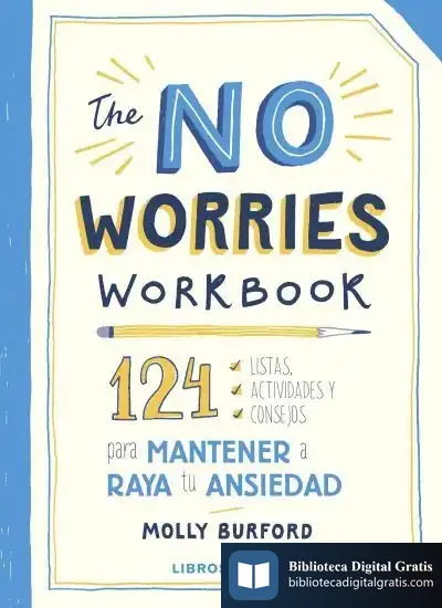Descargar The No Worries Workbook de Molly Burford