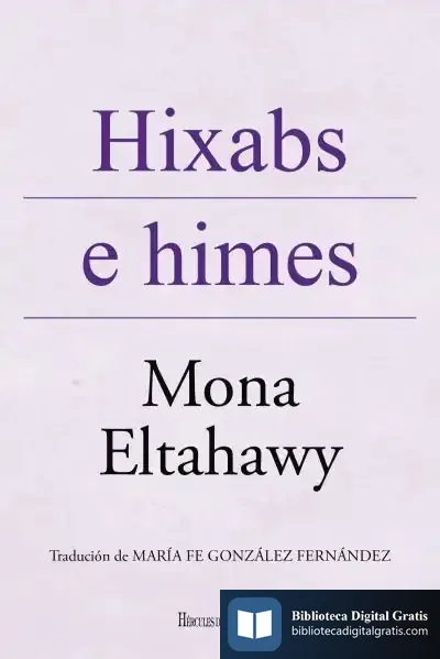 Descargar Hixabs E Himes de Mona Eltahawy