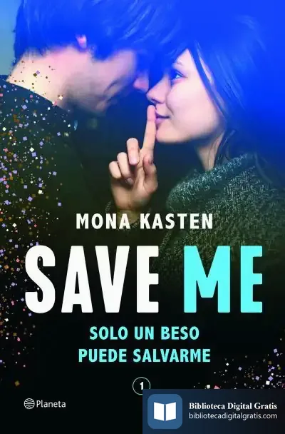 Descargar Save Me (Serie Save 1) de Mona Kasten