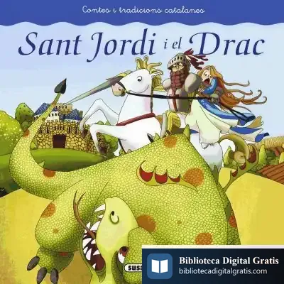 Descargar Contes I Tradicions Catalanes. Sant Jordi I El Drac