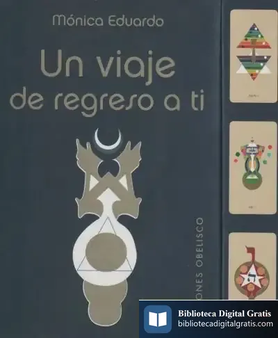 Descargar Un Viaje De Regreso A Ti de Mónica Eduardo Acuña