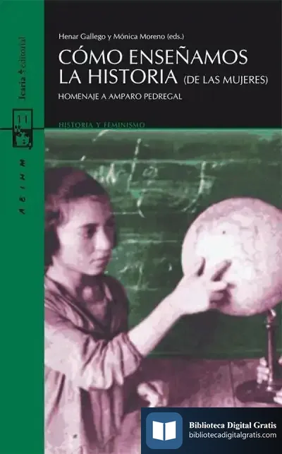 Descargar Cómo Enseñamos La Historia (De Las Mujeres) de Mónica Moreno Seco