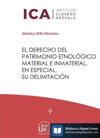 Descargar El Derecho Del Patrimonio Etnológico Material E Inmaterial de Mónica Ortiz Sánchez