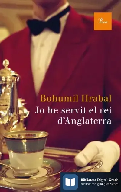 Descargar Jo He Servit El Rei D'Anglaterra de Monika Zgustová