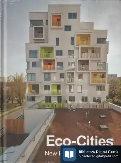 Descargar Eco-Cities New Healthy Architecture (Esp-Eng)