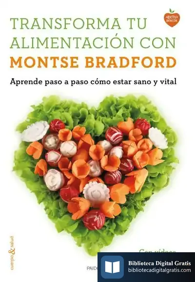 Descargar Transforma Tu Alimentación Con Montse Bradford de Montse Bradford