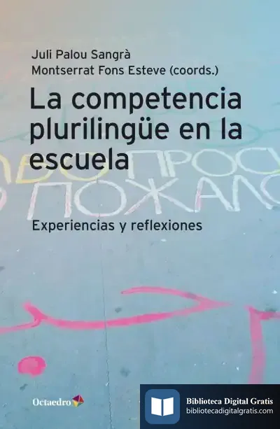 Descargar La Competencia Plurilingüe En La Escuela de Montserrat Fons Esteve