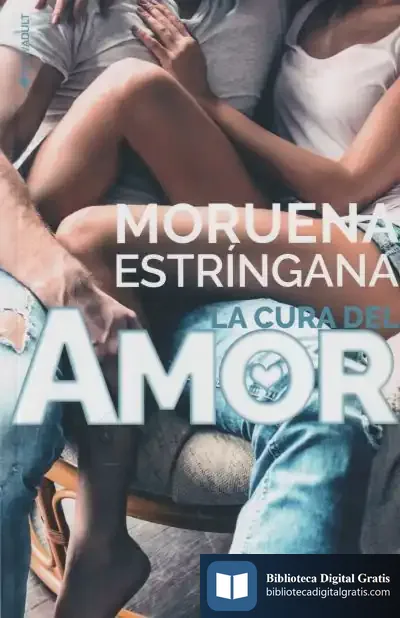 Descargar La Cura Del Amor de Moruena Estríngana