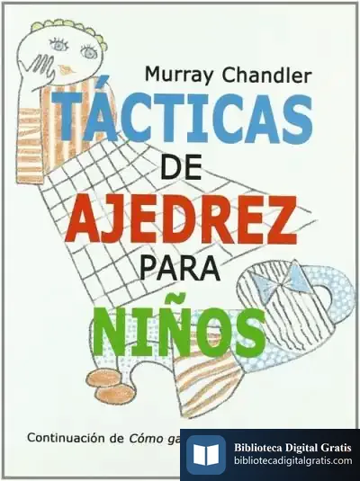 Descargar Tácticas De Ajedrez Para Niños de José María Espinar Vicente