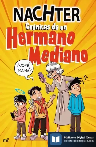 Descargar Crónicas De Un Hermano Mediano de Nachter