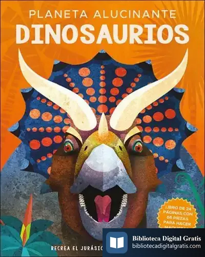 Descargar Planeta Alucinante. Dinosaurios de Nancy Dickmann