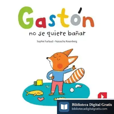 Descargar Gastón No Se Quiere Bañar