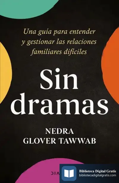 Descargar Sin Dramas de Nedra Glover Tawwab