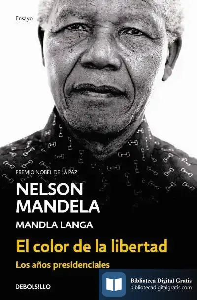 Descargar El Color De La Libertad : Los Años Presidenciales
