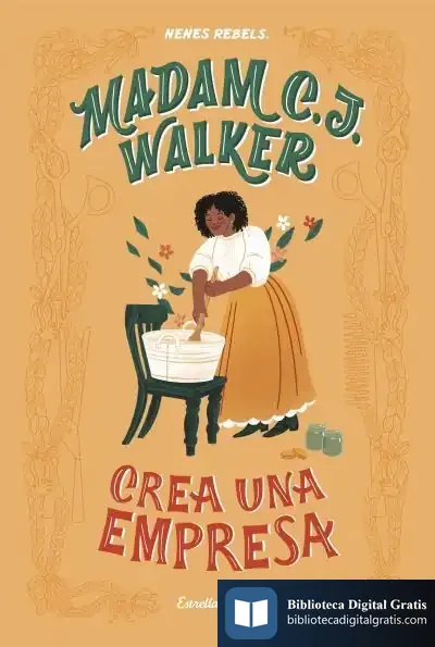 Descargar Madam C. J. Walker. Crea Una Empresa de Nenes Rebels