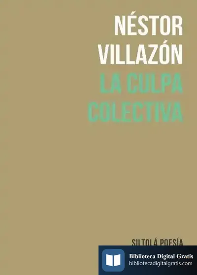 Descargar La Culpa Colectiva de Néstor Villazón