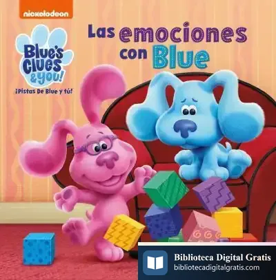 Descargar Las Emociones Con Blue (Las Pistas De Blue Y Tú) de Nickelodeon