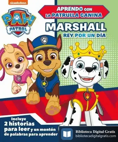 Descargar Marshall, Rey Por Un Día (Paw Patrol - Patrulla Canina.) de Nickelodeon