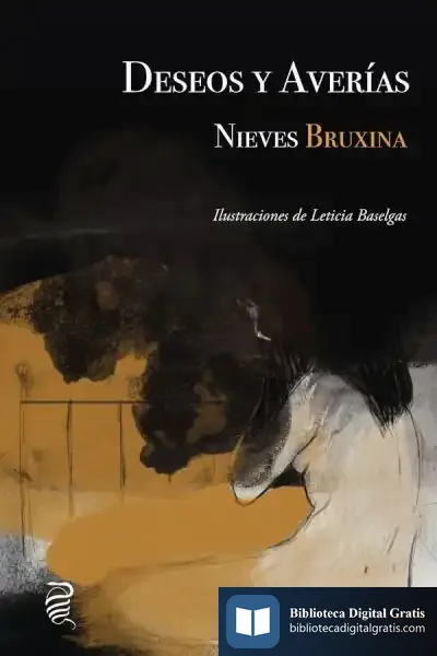 Descargar Deseos Y Averías de Nieves Bruxina