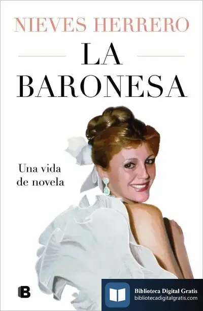 Descargar La Baronesa. Una Vida De Novela de Nieves Herrero