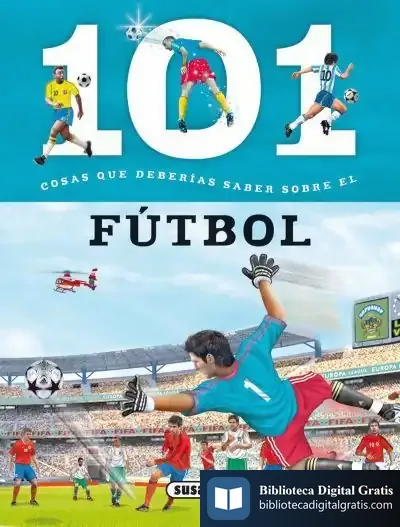 Descargar 101 Cosas Que Deberías Saber Sobre. El Fútbol de Niko Domínguez