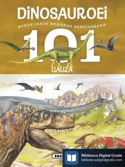 Descargar 101 Gauza Buruz Jakin Beharko Zenituzkeen Dinosauroei de Niko Domínguez