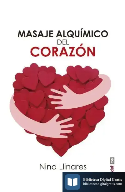 Descargar Masaje Alquimico Del Corazón de Nina Llinares
