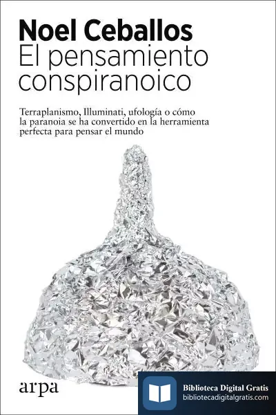 Descargar El Pensamiento Conspiranoico