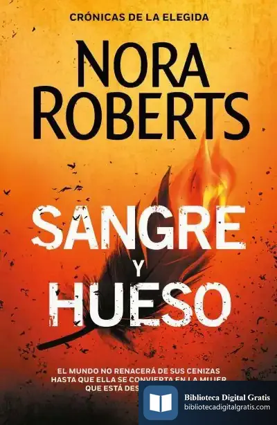 Descargar Sangre Y Hueso (Crónicas De La Elegida 2)