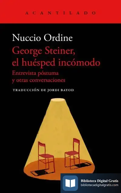 Descargar George Steiner, El Huésped Incómodo de Nuccio Ordine