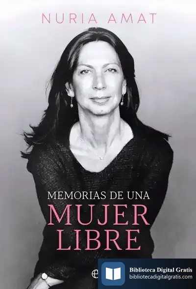 Descargar Memorias De Una Mujer Libre