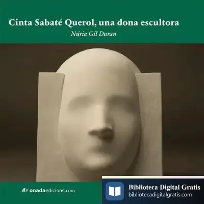 Descargar Cinta Sabaté Querol, Una Dona Escultora