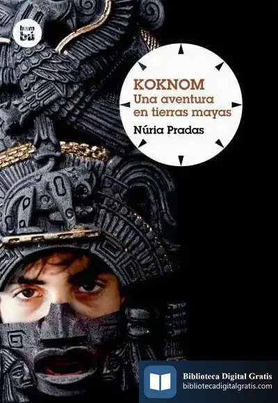 Descargar Koknom. Una Aventura En Tierras Mayas de Núria Pradas