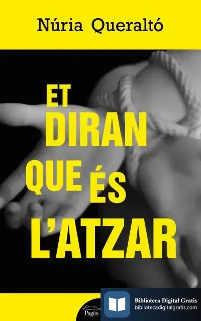 Descargar Et Diran Que És L'Atzar de Núria Queraltó Villar