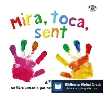 Descargar Mira, Toca, Sent de Núria Riera I Fernández
