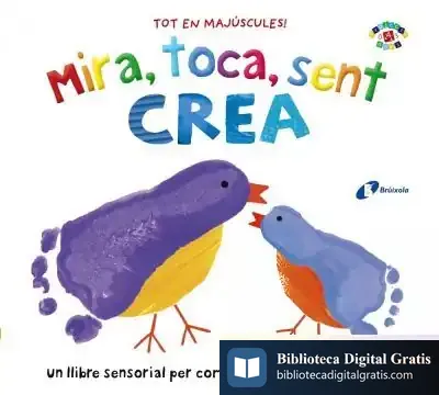 Descargar Mira, Toca, Sent. Crea de Núria Riera I Fernández