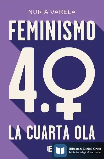 Descargar Feminismo 4.0. La Cuarta Ola
