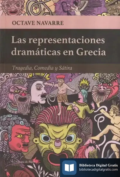 Descargar Las Representaciones Dramáticas En Grecia . Tragedia, Comedia Y Sátira