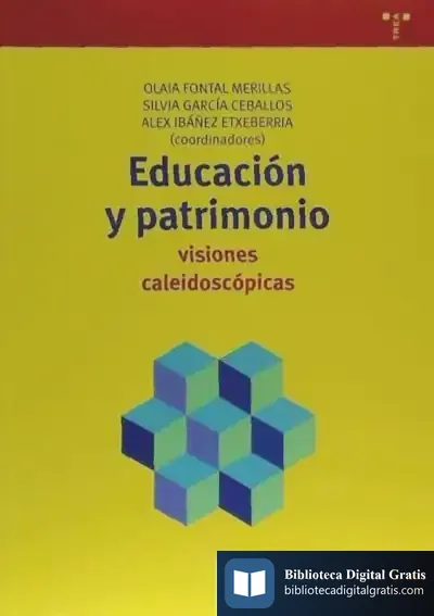 Descargar Educación Y Patrimonio: Visiones Caleidoscópicas