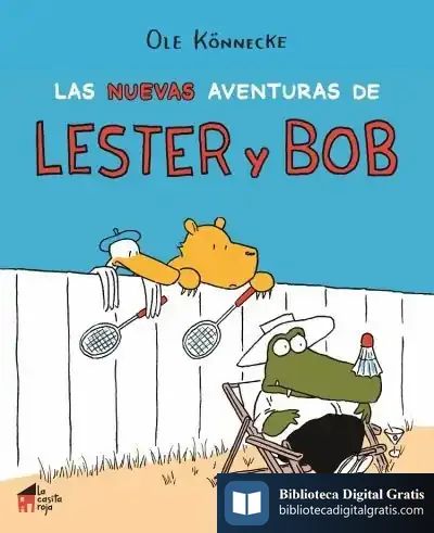Descargar Las Nuevas Aventuras De Lester Y Bob de Ole Könnecke
