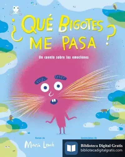 Descargar ¿Qué Bigotes Me Pasa? de Olga de Dios Ruiz