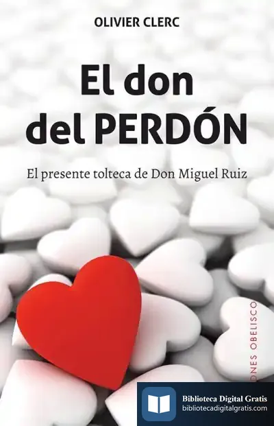 Descargar El Don Del Perdón de Olivier Clerc