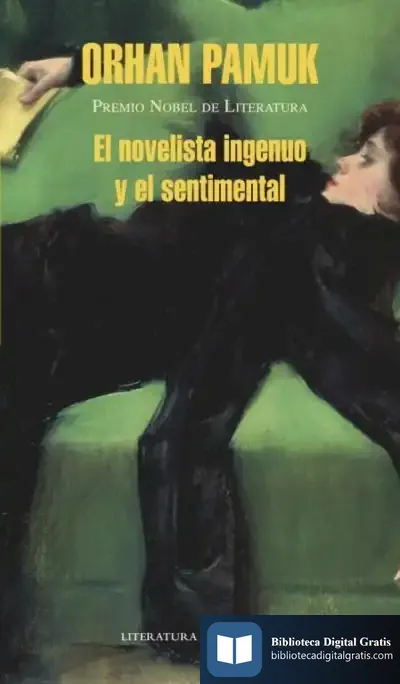 Descargar El Novelista Ingenuo Y El Sentimental de Orhan Pamuk