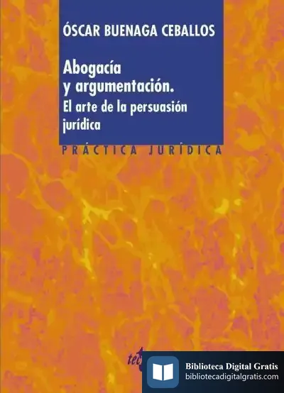 Descargar Abogacía Y Argumentación de Óscar Buenaga Ceballos