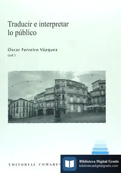 Descargar Traducir E Interpretar Lo Público de Óscar Ferreiro Vázquez