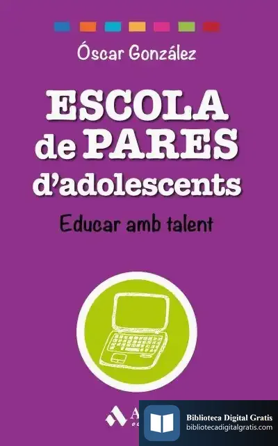 Descargar Escola De Pares D'Adolescents de Óscar González Vázquez