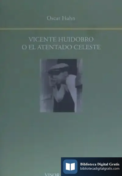 Descargar Vicente Huidobro O El Atentado Celeste