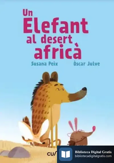 Descargar (Cat) Un Elefant Al Desert Afric?