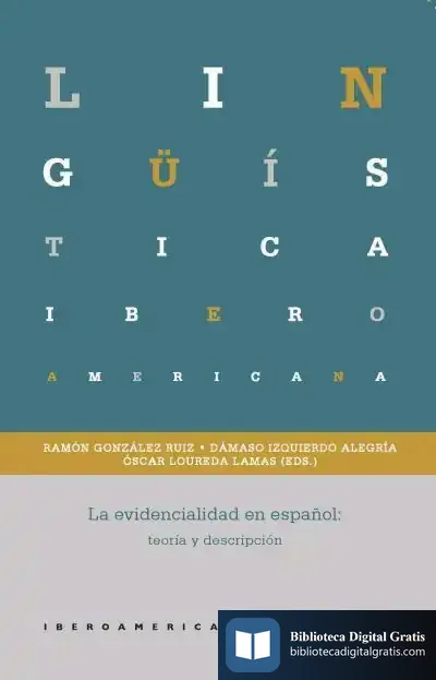 Descargar La Evidencialidad En Español de Óscar Loureda Lamas
