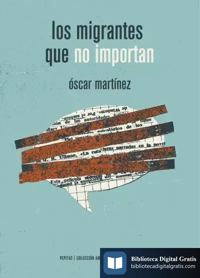 Descargar Los Migrantes Que No Importan